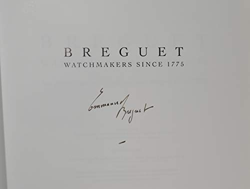 Stock image for Breguet, Watchmakers Since 1775: The Life and Legacy of Abraham-Louis Breguet (1747-1823) for sale by Griffin Books