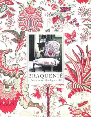 Stock image for Braquenie: Crateur de Textiles depuis 1823 for sale by Abacus Bookshop