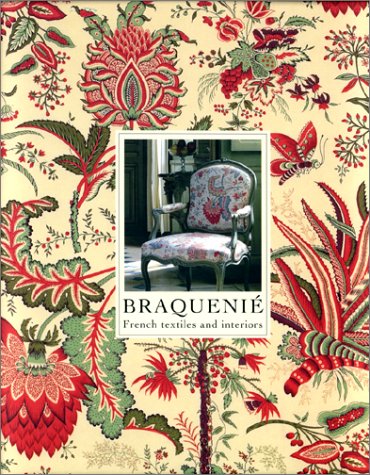 Stock image for Braquenie: French Textiles and Interiors Since 1823 for sale by Tin Moon