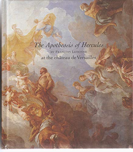 Stock image for The Apotheosis of Hercules by Francois Lemoyneat the chateau de Versailles for sale by Louis Tinner Bookshop