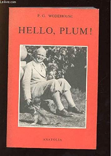 Imagen de archivo de Hello, Plum ! : Autobiographie en digressions a la venta por Ammareal