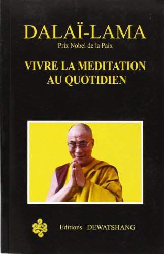 Vivre la méditation au quotidien