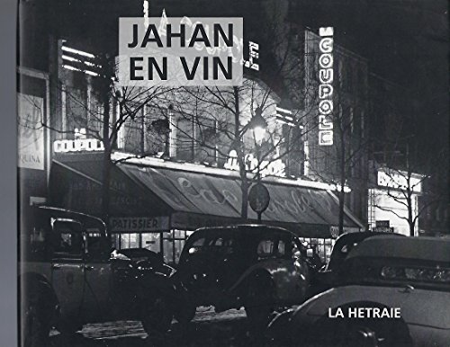 Beispielbild fr Bistrots De Paris - Jahan En Vin. De Verres En Vers zum Verkauf von DogStar Books