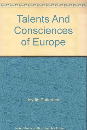 Talents and Consciences of Europe