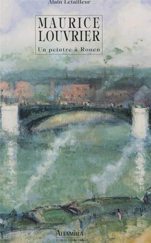 9782909893006: Maurice Louvrier - un peintre  Rouen