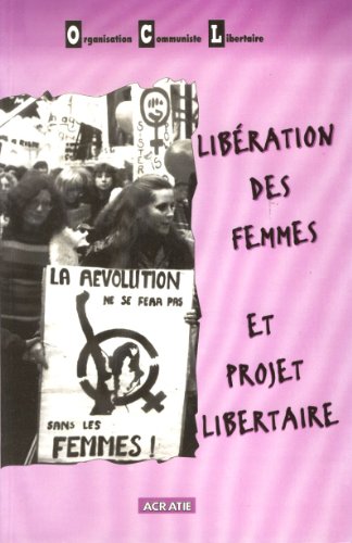 Stock image for Liberation des Femmes et Projet Libertaire for sale by medimops