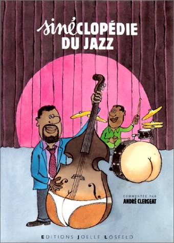 Beispielbild fr Sinclopdie Du Jazz : 44 Acquarelles zum Verkauf von RECYCLIVRE