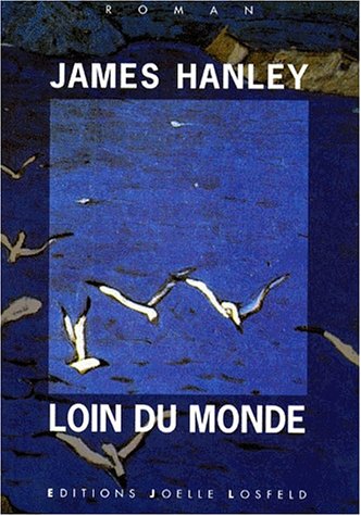 Imagen de archivo de Loin du monde [Paperback] Hanley,James and Mainard,Dominique a la venta por LIVREAUTRESORSAS