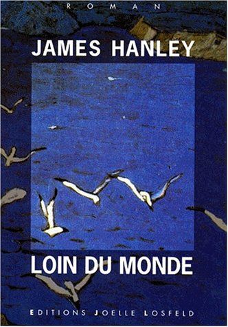 Stock image for Loin du monde [Paperback] Hanley,James and Mainard,Dominique for sale by LIVREAUTRESORSAS