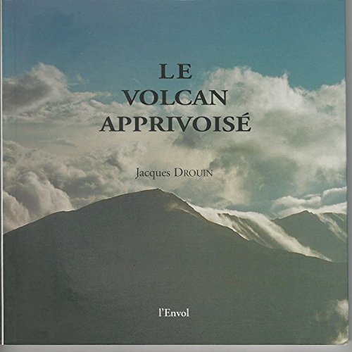 Stock image for Le volcan apprivois for sale by Ammareal