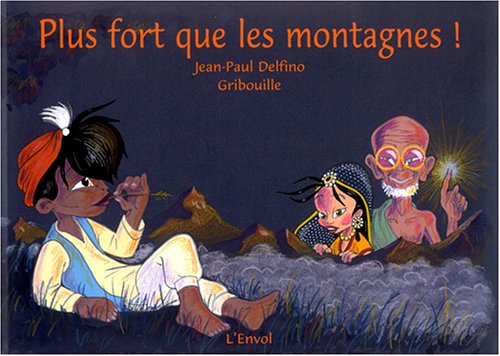 Stock image for Plus fort que les montagnes ! for sale by Ammareal