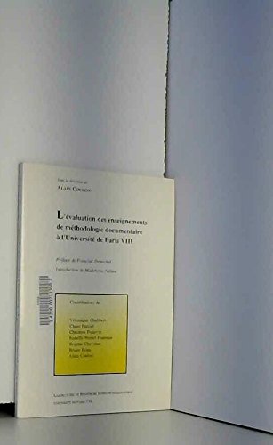 Imagen de archivo de L'Evaluation des enseignements de mthodologie documentaire  l'Universit de Paris VIII a la venta por Ammareal