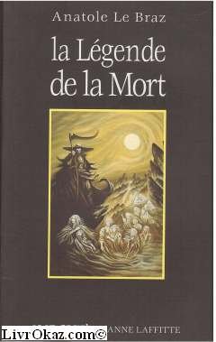 Beispielbild fr La L gende de la Mort zum Verkauf von LIVREAUTRESORSAS