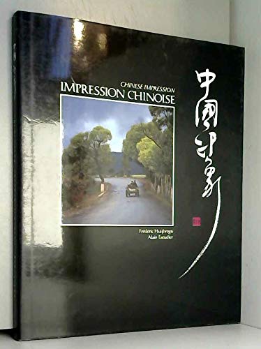 Stock image for IMPRESSION CHINOISE. Edition bilingue Escudier, Alain and Huijbregts, Fr d ric for sale by LIVREAUTRESORSAS