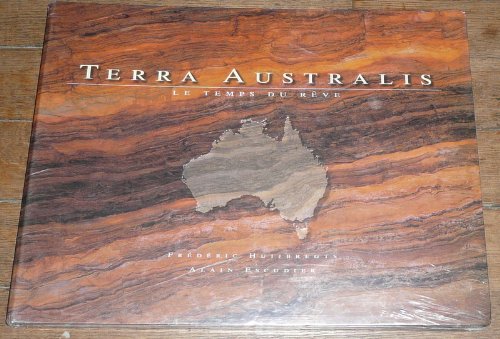 9782909953045: Terra Australis: Le Temps Du Reve