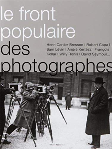 Beispielbild fr Le Front Populaire Des Photographes zum Verkauf von RECYCLIVRE
