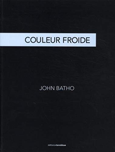 Stock image for Couleur froide Batho, John for sale by BIBLIO-NET