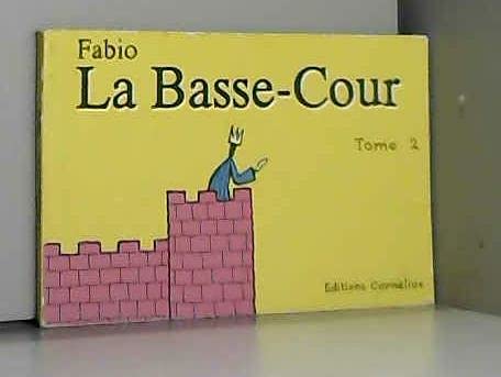 LA BASSE COUR 2 (9782909990224) by FABIO