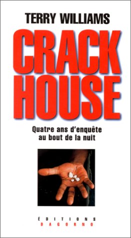 Beispielbild fr Crackhouse : Quatre ans d'enqute au bout de la nuit zum Verkauf von Ammareal