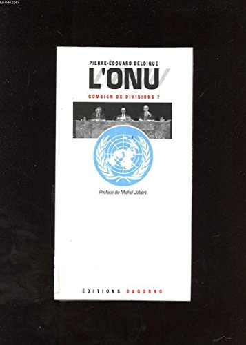 9782910019082: L'ONU, combien de divisions ?: Dossier, enqute