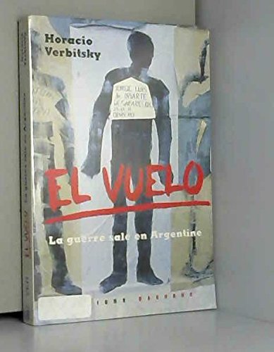 Beispielbild fr El vuelo: La guerre sale en Argentine zum Verkauf von medimops