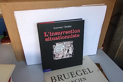 Stock image for L'insurrection Situationniste for sale by J. HOOD, BOOKSELLERS,    ABAA/ILAB
