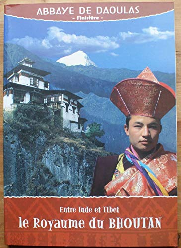 Stock image for Entre Inde et Tibet, le royaume du Bhoutan : Exposition, abbaye de Daoulas, 8 mai-11 octobre 1998 for sale by Ammareal