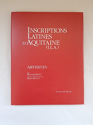 9782910023058: Inscriptions latines d'Aquitaine (ILA): Arvernes