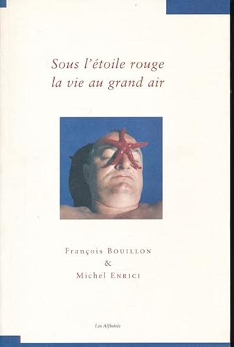 Beispielbild fr Sous l'toile rouge, la vie au grand air zum Verkauf von medimops