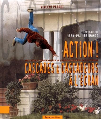 Beispielbild fr Action ! Cascades & cascadeurs  l'cran zum Verkauf von Ammareal