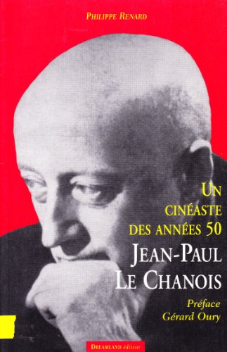 Jean-Paul Le Chanois , un cinéaste des années 50