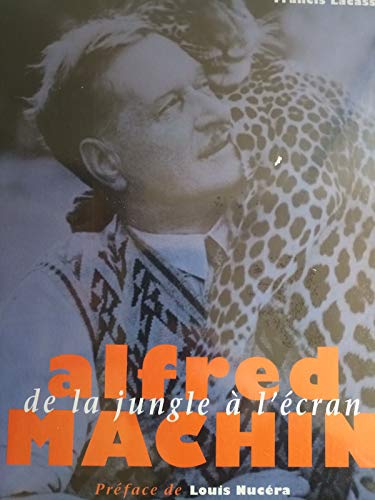 Alfred Machin. : De la jungle à l'écran