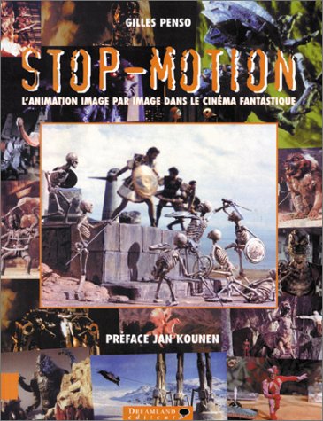 9782910027780: Stop-Motion.: L'animation image par image dans le cinma fantastique