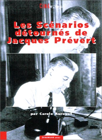 Stock image for Les sc narios d tourn s de Jacques Pr vert for sale by Le Monde de Kamlia