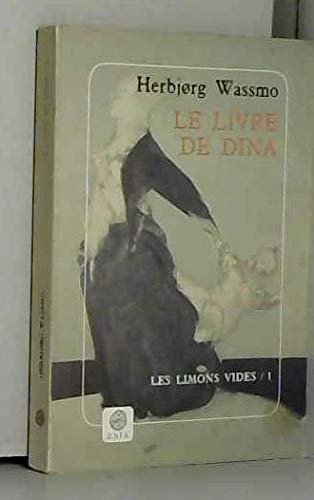 Stock image for Le Livre de Dina, tome 1 : Les Limons vides for sale by Mli-Mlo et les Editions LCDA