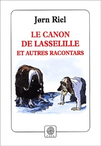 Beispielbild fr Le Canon de Lasselille et autres racontars zum Verkauf von Ammareal