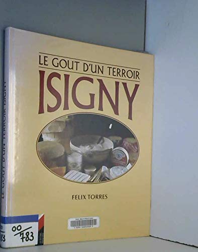 9782910048822: Isigny : Le got d'un terroir