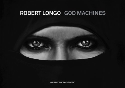 Stock image for Robert Longo: God Machines for sale by Fenrick Books