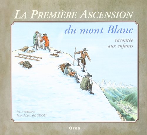 Beispielbild fr Premiere Ascension Du Mont Blanc Racontee Aux Enfants zum Verkauf von RECYCLIVRE