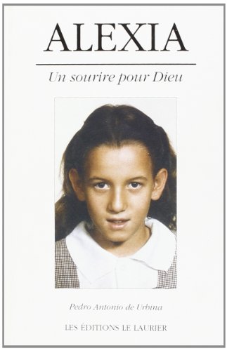 Stock image for Alexia : Un Sourire Pour Dieu for sale by RECYCLIVRE