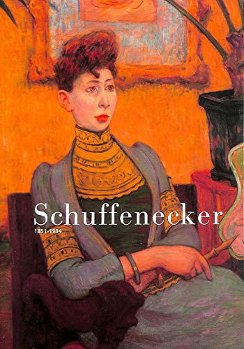 Stock image for Schuffenecker : 1851-1934 [Paperback] for sale by LIVREAUTRESORSAS