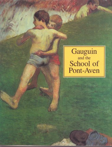 Beispielbild fr GAUGUIN & THE SCHOOL OF PONT AVE zum Verkauf von GridFreed