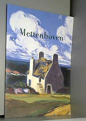 Stock image for Marcel Mettenhoven : Exposition, Pont-Aven, Muse, 20 octobre 1999-2 janvier 2000, Vannes, Muse de la Cohue, 4 fvrier-7 mai 2000 for sale by Mark Henderson
