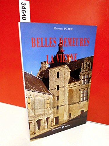 Beispielbild fr Belles demeures de la Vienne. zum Verkauf von AUSONE