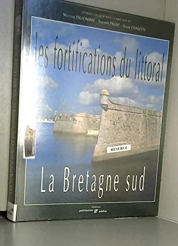 Stock image for Les fortifications du littoral: La Bretagne sud for sale by Ammareal