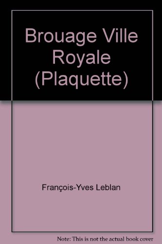 Beispielbild fr Brouage : Ville Royale zum Verkauf von RECYCLIVRE