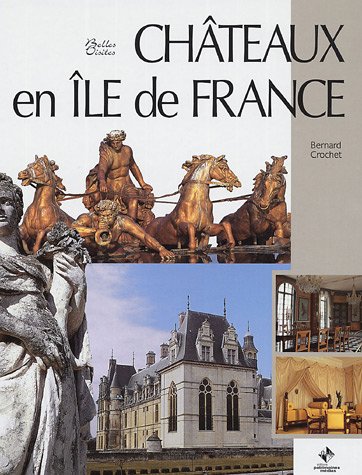Stock image for Chteaux en Ile-de-France for sale by Ammareal