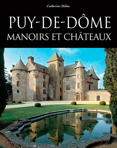 9782910137847: Puy-de-Dme : Manoirs et chteaux