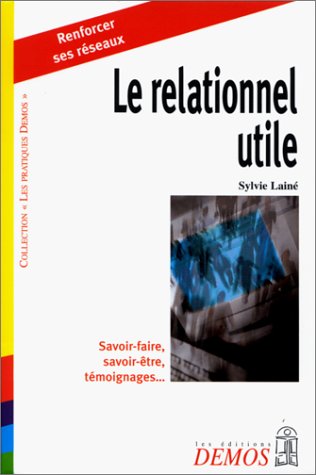 Stock image for Le Relationnel Utile for sale by RECYCLIVRE