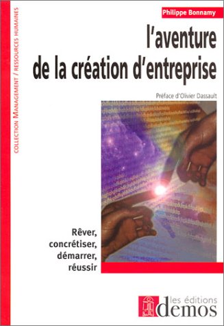 Beispielbild fr L'Aventure de la cration d'entreprise zum Verkauf von Ammareal